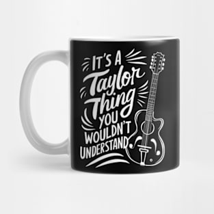 "It's a Taylor Thing" Guitar Mug